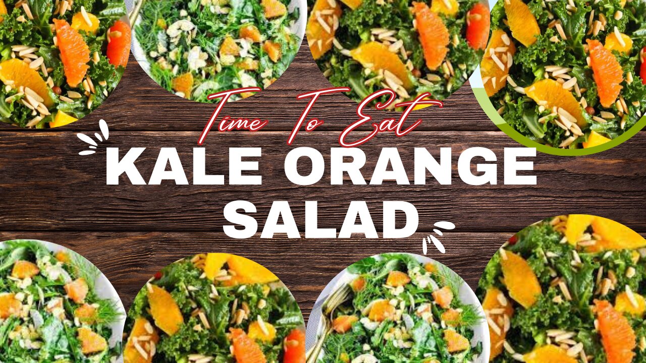 Making A Tropical Salad For Lunch - Kale Orange Salad - An Easy Recipe For A Quick Lunch