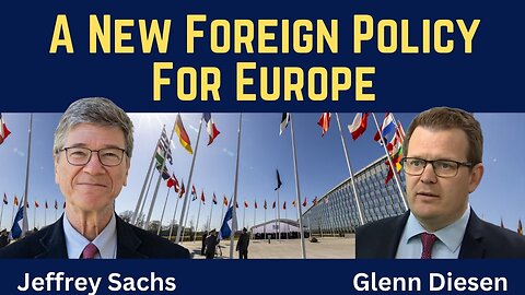 Jeffrey Sachs: A New Foreign Policy for Europe