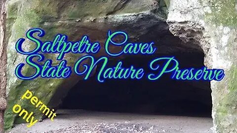 Saltpetre Cave State Nature Preserve PERMIT ONLY