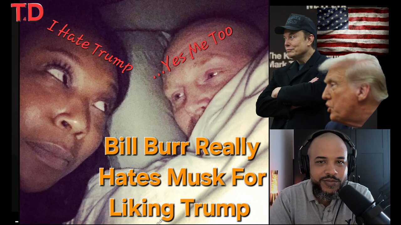 Bill Burr Hates Musk For Liking Trump