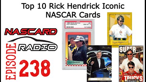 Which Of Rick Hendrick's Iconic NASCAR Cards Is The Rarest To Find - Episode 238