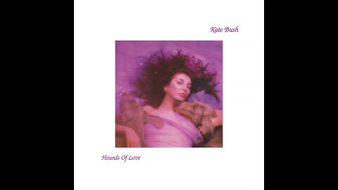 Kate Bush - Hounds of Love (1985) [Full Album] Vinyl Rip