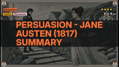 Persuasion - Jane Austen (1817) Summary