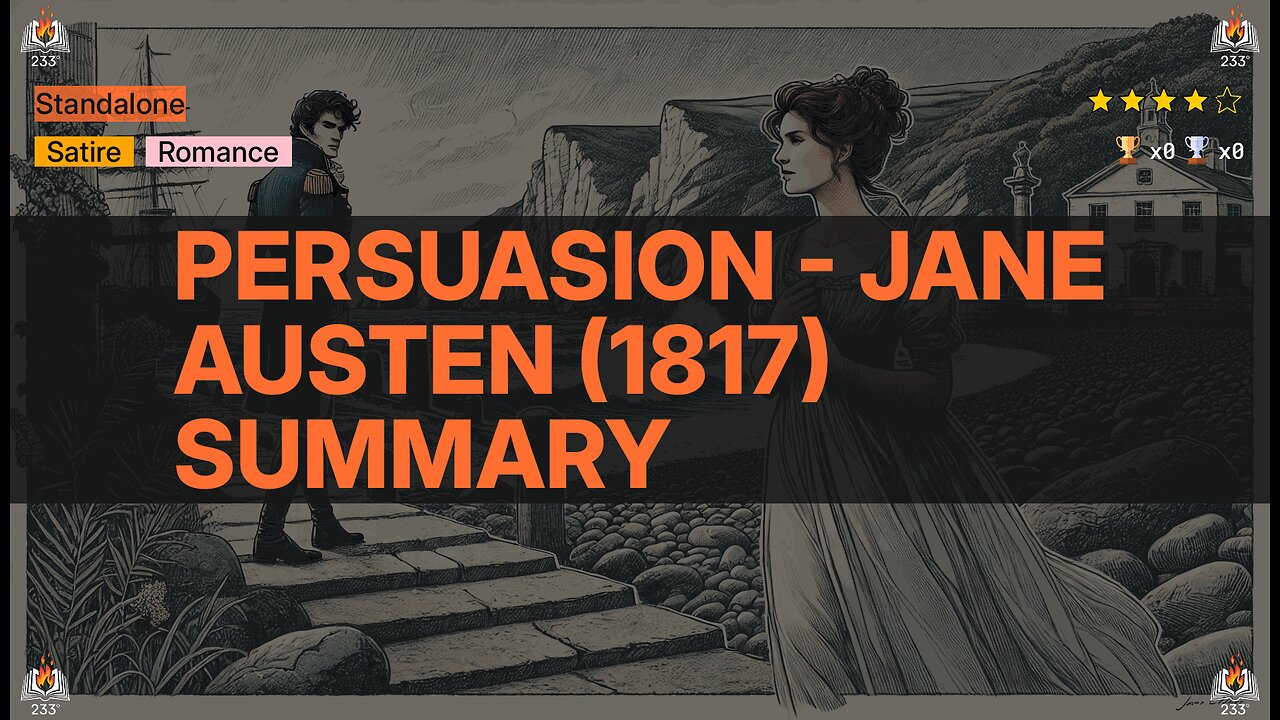 Persuasion - Jane Austen (1817) Summary
