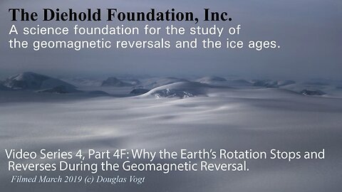 Series 4, Part 4F, The Earths Rotation and Why it Reverses