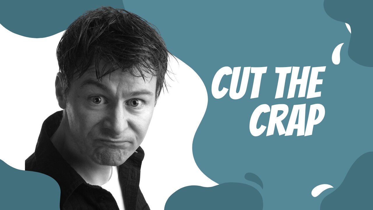 Cut The Crap