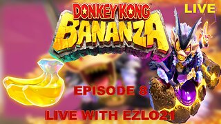 "From Country to Bananza: My Donkey Kong Journey continues with Bananza!" | Live with EZLO21