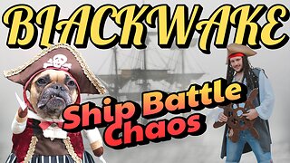 Ship Battle Chaos | Blackwake