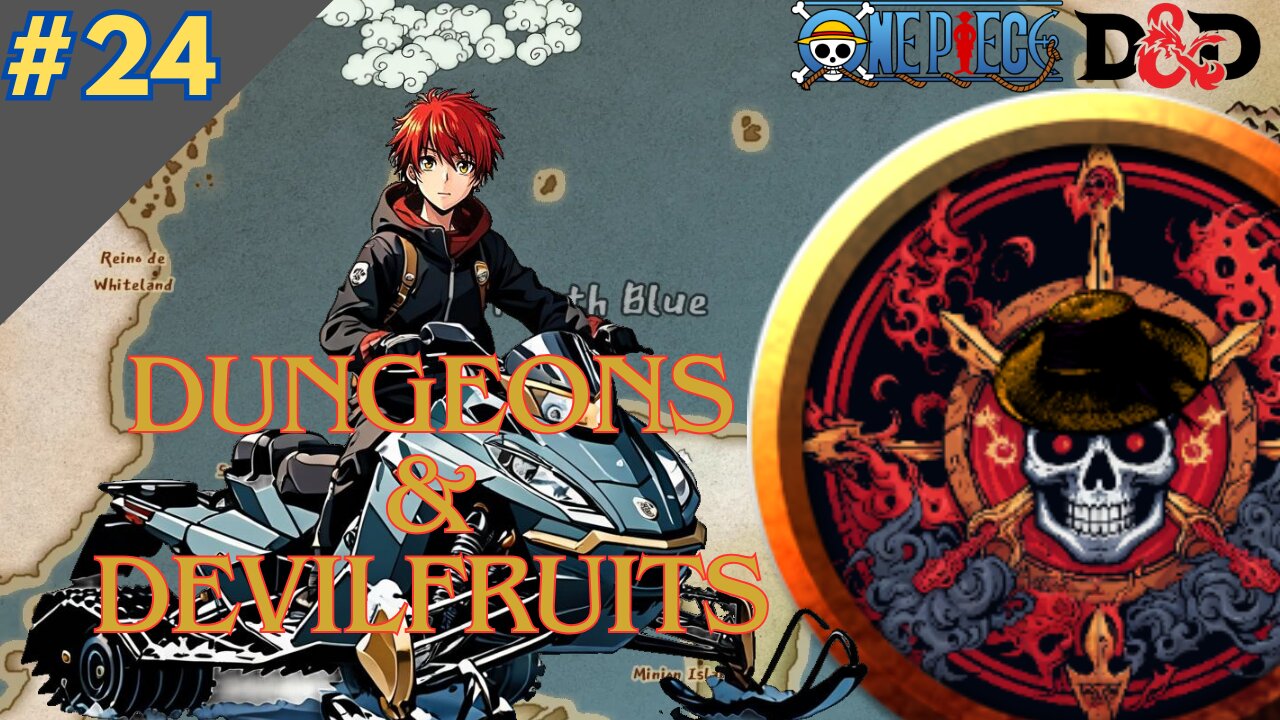 One Piece DnD: Dungeons & Devilfruits #24