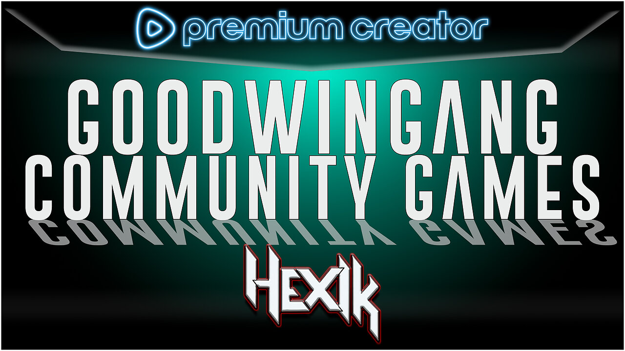 GOODWINGANG COMMUNITY GAMES! | VARIETY | 9.6.25 (pt. 2)