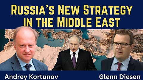 Andrey Kortunov: Russia’s New Strategy in the Middle East