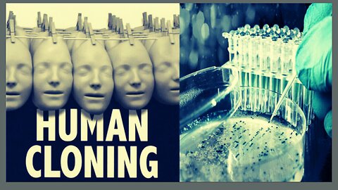 HUMAN CLONING AND THE DARK ELITE'S PLAN TO DOMINATE A COMMERCIAL BIRTH EMPIRE