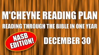 Day 364 - December 30 - Bible in a Year - NASB Edition