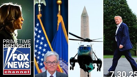 Fox News Highlights - July 30, 2025