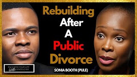 Life Lessons & Rebuilding After A Painful Divorce - Sonia Booth