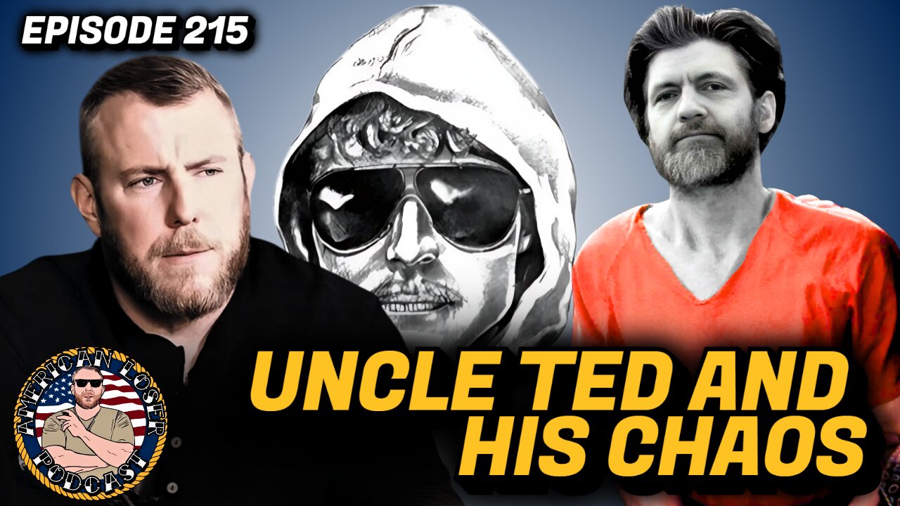 Ted Kaczynski: Young Prodigy to One of the Most Feared in History | American Loser Podcast Ep 215