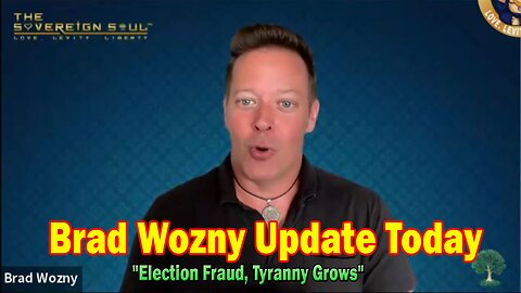 Brad Wozny Update Today 05.03.25: "Election Fraud, Tyranny Grows! Important Update By Brad Wozny & Maxime Bernier"
