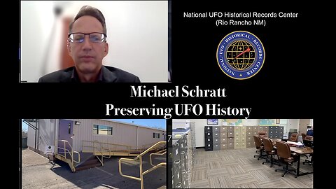 MICHAEL SCHRATT: PRESERVING UFO HISTORY: NATIONAL UFO HISTORICAL RECORDS