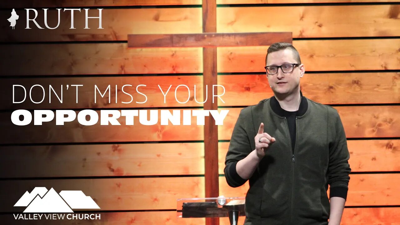 Ruth - Don't Miss Your Opportunity