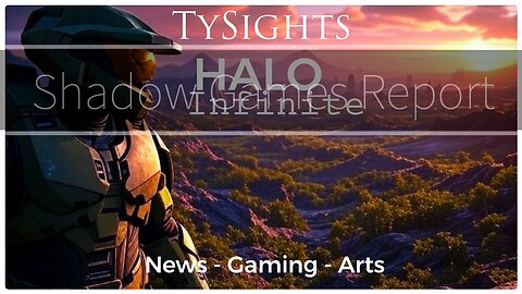 Infinite Disorientation / #HaloInfinite - Part 1 X-@TySights #SGR 6/24/25 8:30pm-CST