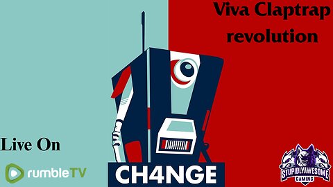 The Last DLC Claptrap Revolution!( Borderlands Game of the Year!)