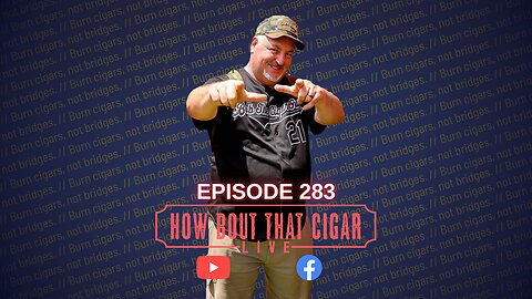 HBTC Live Episode 283 with Bob The Cigar Guy