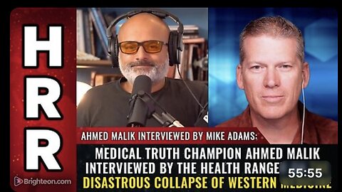 Medical truth champion Ahmed Malik interviewed by the Health Ranger on the disastrous collapse of western medicine