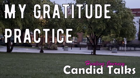 Candid Talks 011 🙏💝 Gratitude and My Personal Practice #podcast #gratitudepractice #shawnpederson