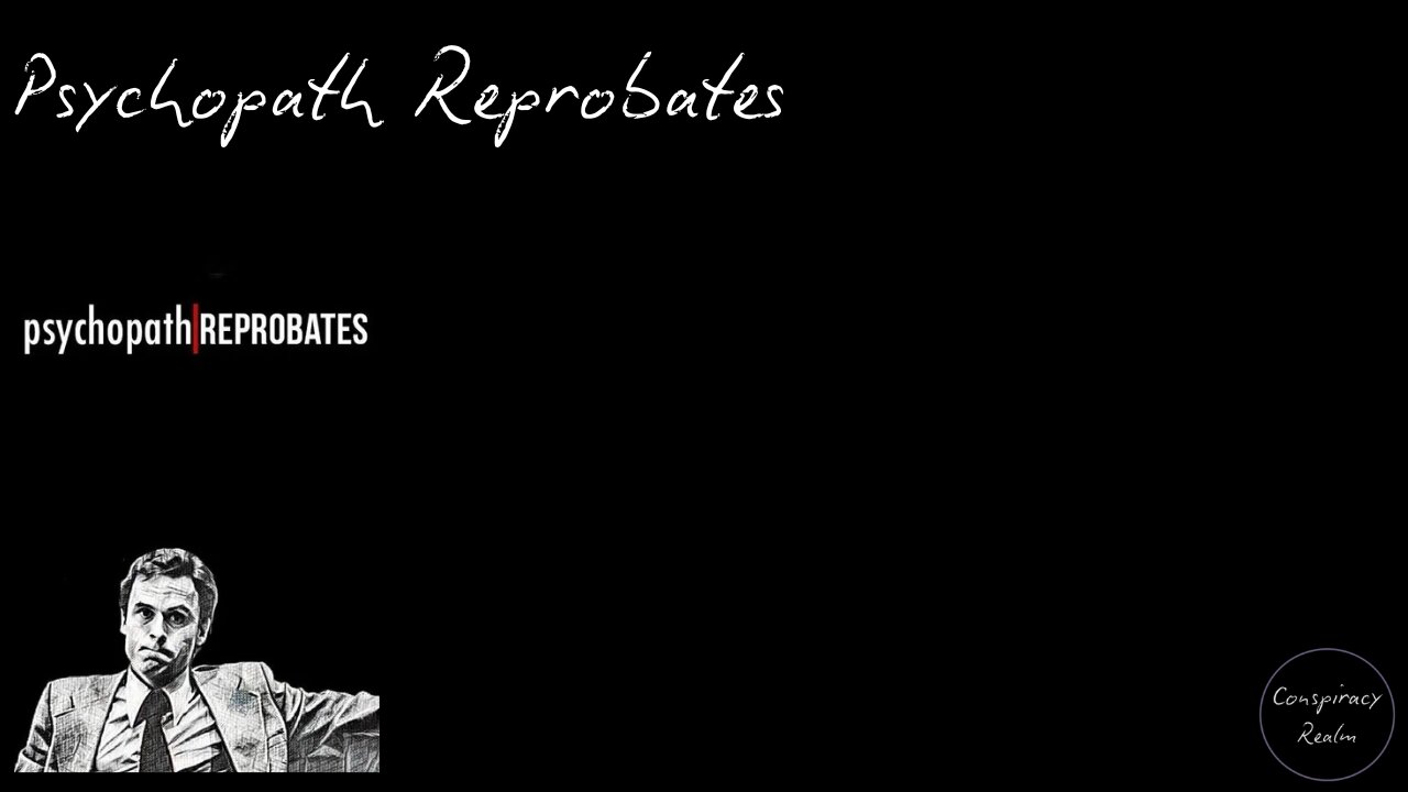 Psychopath Reprobates Documentary