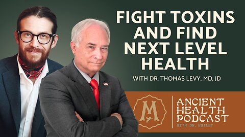 387: Fight Toxins and Find Next Level Health: Vitamin C and more | Dr. Thomas Levy