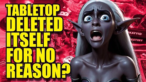 Tabletop Gaming DELETED Itself for NO REASON! Tariffs Getting Resolved?!