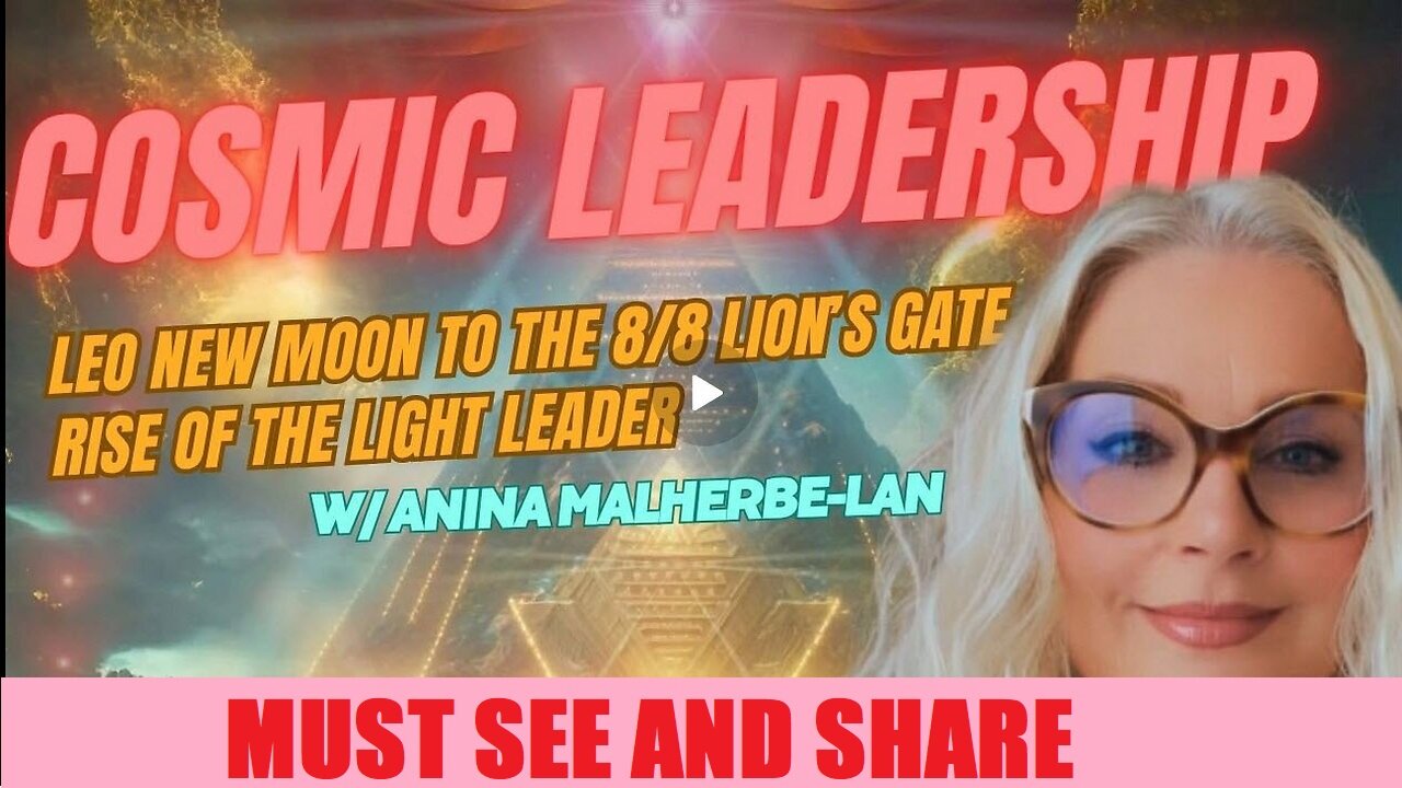 LEO NEW MOON TO THE LION'S GATE: A Call to Cosmic Courage and the Rise of the Light Leader