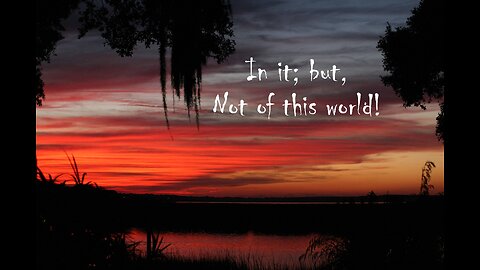 Be Not Conformed To The World
