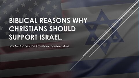 Biblical reasons why Christians should support Israel.
