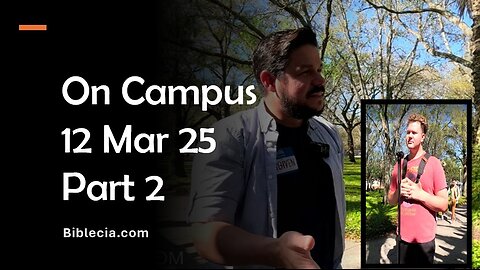 Out on Campus. 12 Mar 25. Part 2