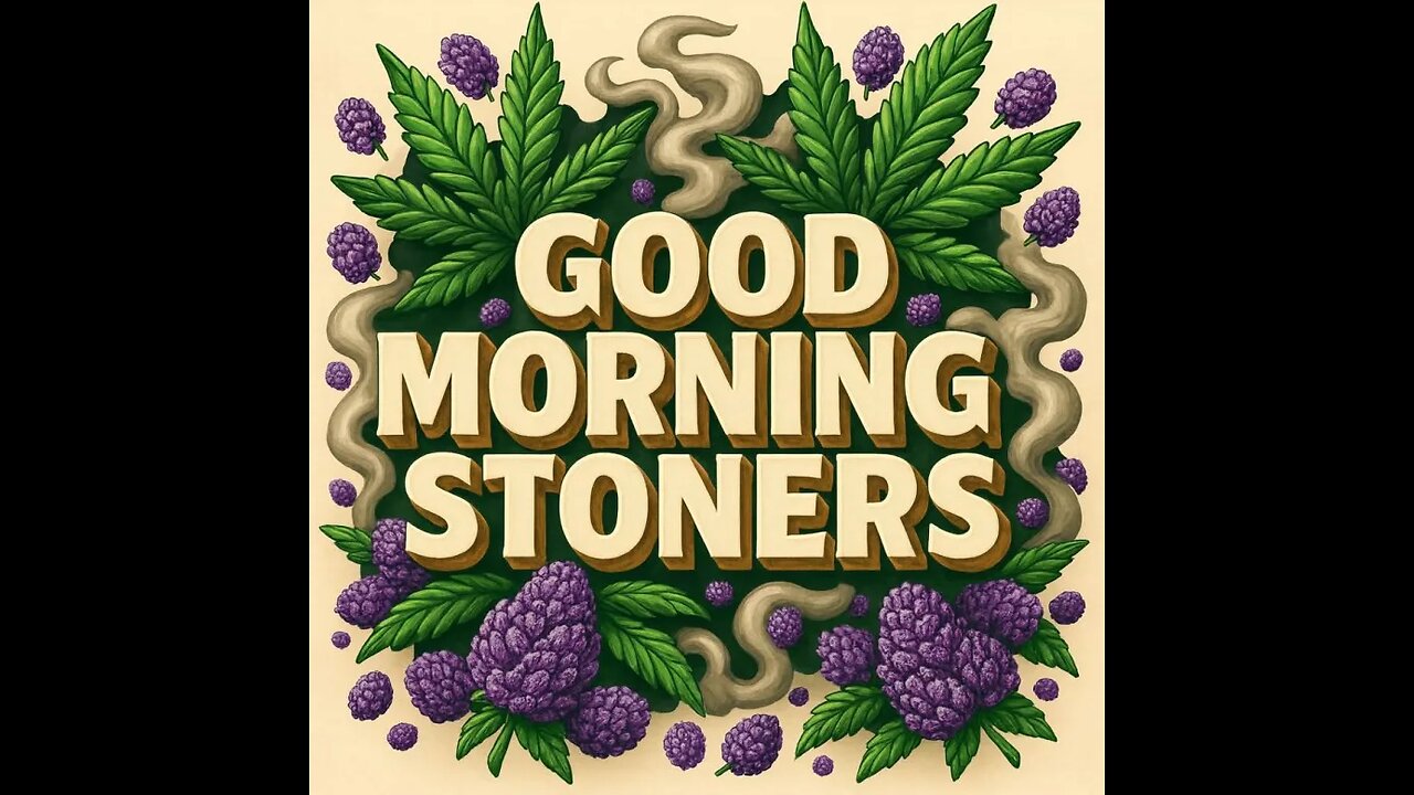 Wake N Bake! 8/25/25