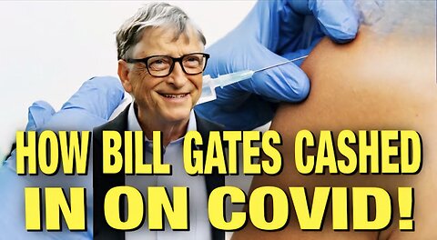 EPIC Compilation Of All Bill Gates’ COVID Lies! w/ Dr. John Campbell