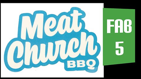FAB 5 by MEAT CHURCH BBQ