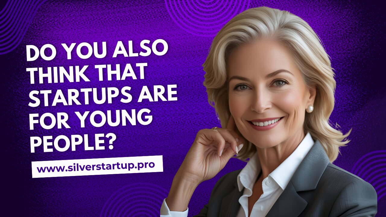 Yes, you can start a startup at 60+