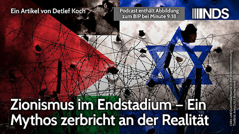 Zionismus im Endstadium – Ein Mythos zerbricht an der Realität | Detlef Koch | NDS-Podcast