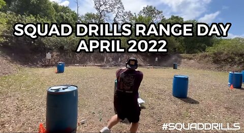 The First Squad Drills Range Day (april 2022)