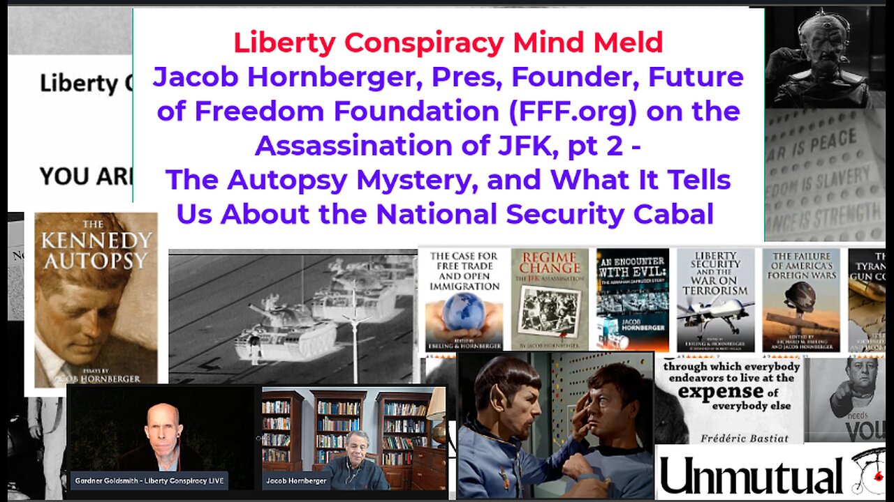 Liberty Mind Meld: FFF's Jacob Hornberger on JFK Autopsy Mystery, Deep State