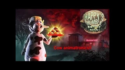 Cow animatronics!!!! - Happy's humble Burger barn - horror game