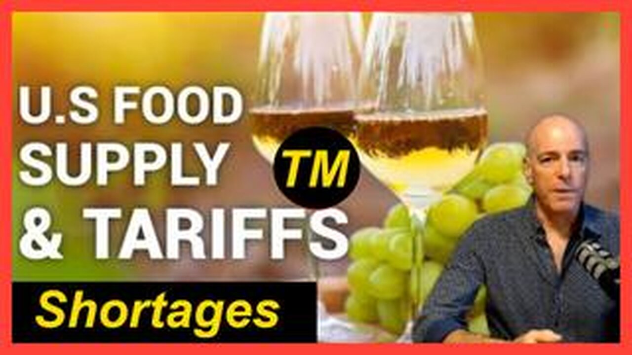 Tariffs and the U.S Food Supply. Food Shortages Next? Truth Media / David Dubyne