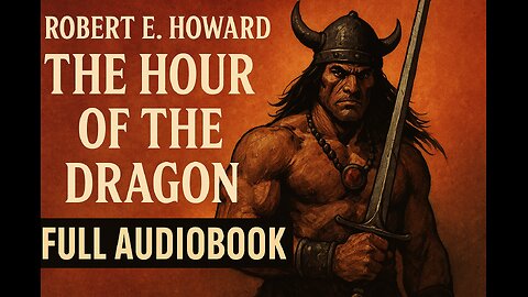 The Hour of the Dragon by Robert E. Howard | Full Audiobook