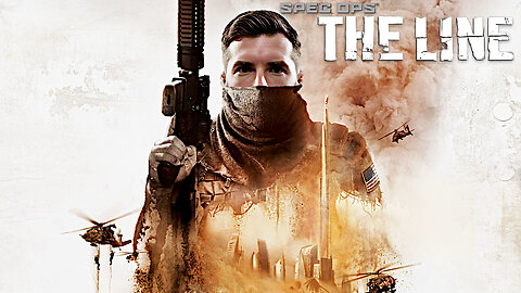 Spec Ops: The Line Playthrough & DBD