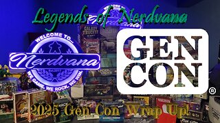 Gen Con 2025 Wrap Up!