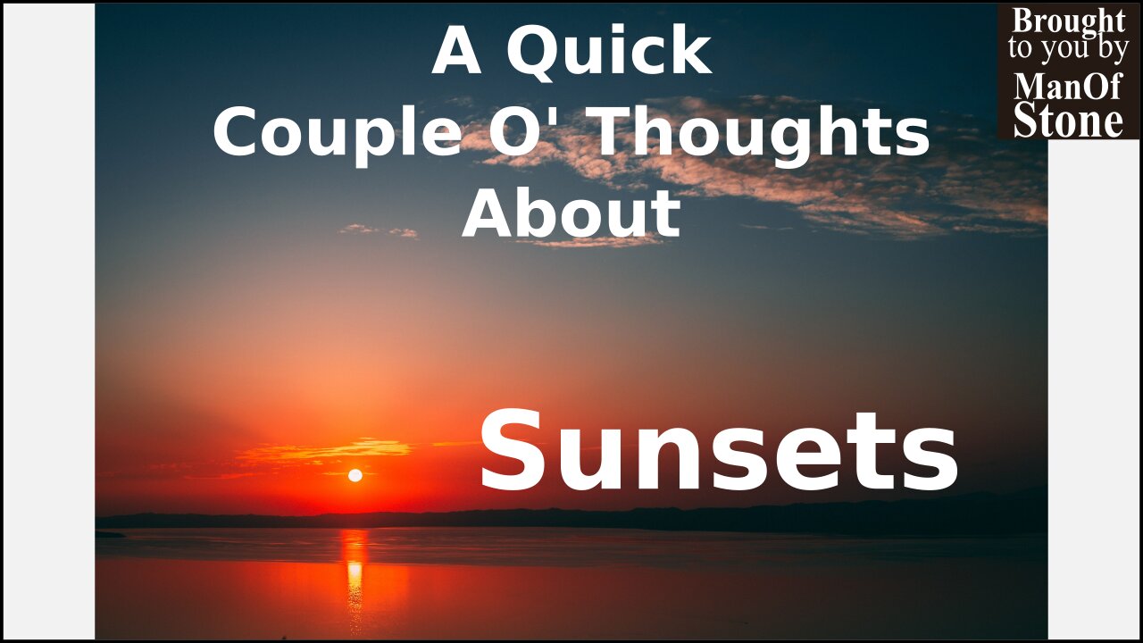 Man of Stone Presents Quick Couple O' Thoughts About Sunsets on #Clubhouse with #FlatEarthGang