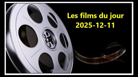 Les films du jour = 2025-12-11