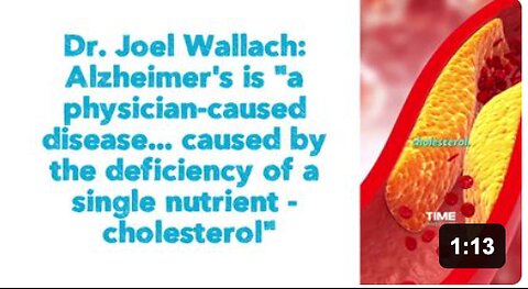 Dr. Joel Wallach: Alzheimer's is "a physician-caused disease... caused by the deficiency of a single nutrient - cholesterol"